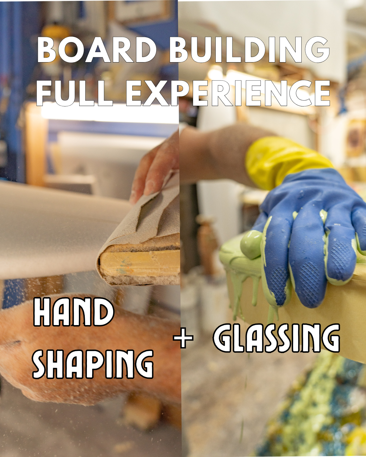Board Building FULL EXPERIENCE: Hand Shaping Class 200 + Poly or Carbon Laminating 100