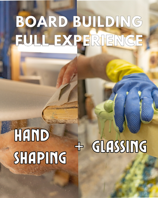 Board Building FULL EXPERIENCE: Hand Shaping Class 200 + Poly or Carbon Laminating 100